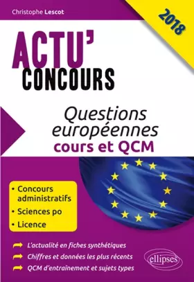 Couverture du produit · Questions européennes - cours et QCM 2018