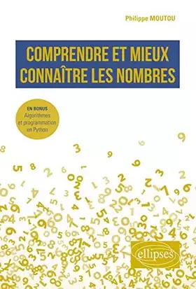 Couverture du produit · Comprendre et mieux connaître les nombres: En bonus : Algorithmes et programmation en Python