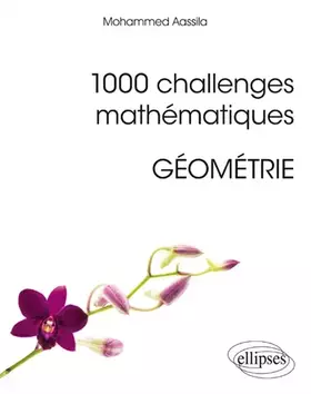 Couverture du produit · 1000 challenges mathématiques: Géométrie