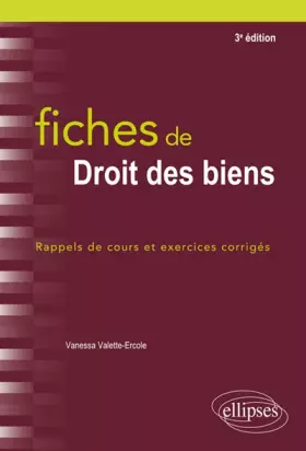 Couverture du produit · Fiches de droit des biens - 3e édition