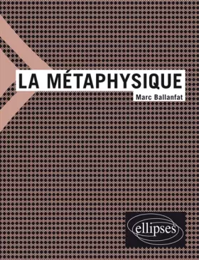 Couverture du produit · La métaphysique