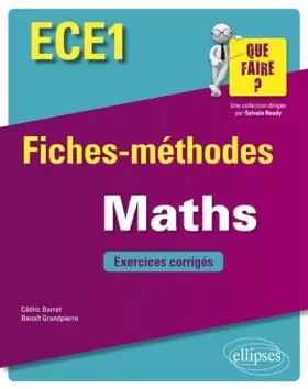 Couverture du produit · Mathématiques ECE1: Fiches-méthodes et exercices corrigés