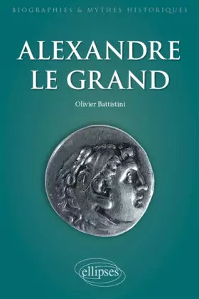 Couverture du produit · Alexandre le Grand. Un philosophe en armes