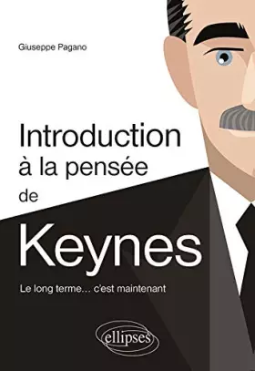 Couverture du produit · Introduction à la pensée de Keynes. Le long terme… c’est maintenant