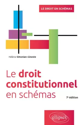Couverture du produit · Le droit constitutionnel en schémas - 7e édition