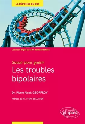 Couverture du produit · Savoir pour guérir : les troubles bipolaires