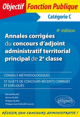 Couverture du produit · Annales corrigées du concours d'adjoint administratif territorial principal de 2e classe - 4e édition