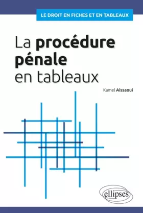 Couverture du produit · La procédure pénale en tableaux