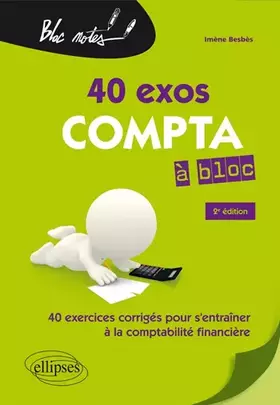 Couverture du produit · Compta à bloc. 40 exercices pour s'entraîner à la comptabilité générale - 2e édition
