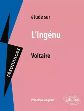 Couverture du produit · Etude sur L'Ingénu, Voltaire