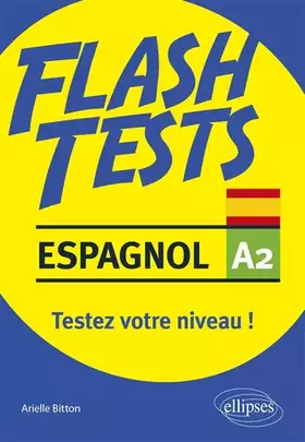 Couverture du produit · Espagnol Flash Tests A2 - Testez votre niveau d'espagnol !
