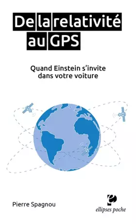 Couverture du produit · De la relativité au GPS: Quand Einstein s'invite dans votre voiture