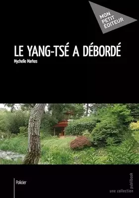 Couverture du produit · Le Yang-Tsé a débordé
