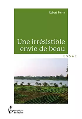 Couverture du produit · Une irrésistible envie de beau