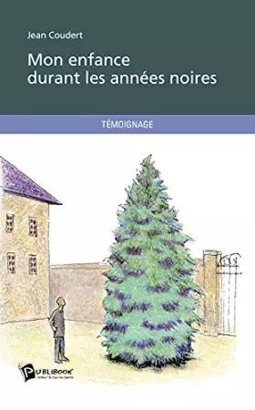 Couverture du produit · Mon enfance durant les années noires