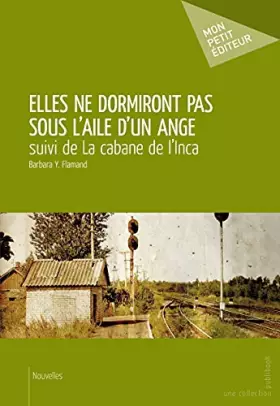 Couverture du produit · Elles ne dormiront pas sous laile dun ange