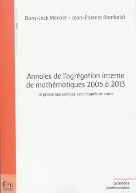 Couverture du produit · Annales de l'agrégation interne de mathématiques 2005 à 2013