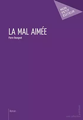 Couverture du produit · La Mal aimée