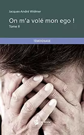 Couverture du produit · On m'a volé mon ego ! Tome II