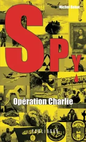 Couverture du produit · SPY N°4 - Opération Charlie