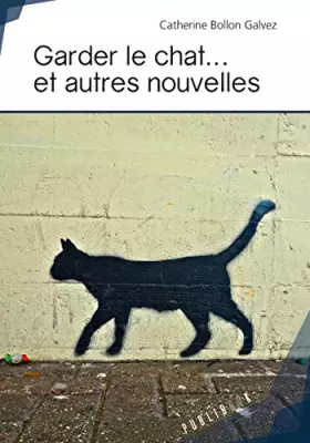 Couverture du produit · Garder le chat... et autres nouvelles