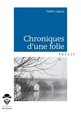 Couverture du produit · Chroniques d'une folie