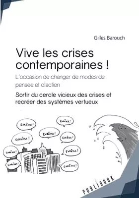 Couverture du produit · Vive les crises contemporaines !