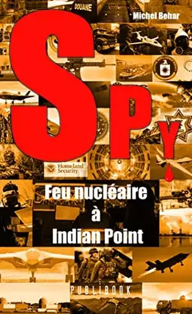 Couverture du produit · SPY n°6: Feu nucléaire à Indian Point