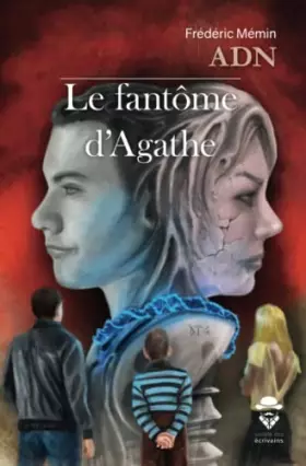 Couverture du produit · ADN - Le fantôme d'Agathe