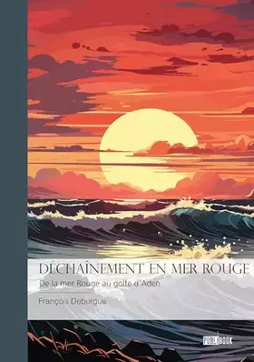 Couverture du produit · Déchaînement en mer rouge - Tome 1