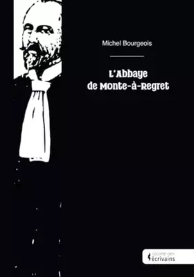 Couverture du produit · L'abbaye de Monte-à-Regret
