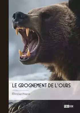Couverture du produit · Le grognement de l'ours