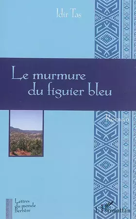 Couverture du produit · Le murmure du figuier bleu
