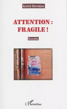 Couverture du produit · Attention fragile !: Nouvelles