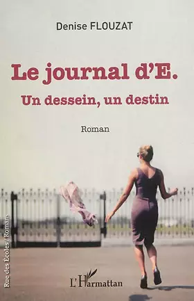 Couverture du produit · Journal d'E.: Un dessein, un destin Roman