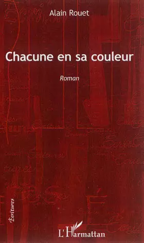 Couverture du produit · Chacune en sa couleur: Roman