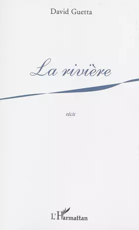 Couverture du produit · La rivière: Récit