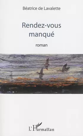 Couverture du produit · Rendez-vous manqué: Roman