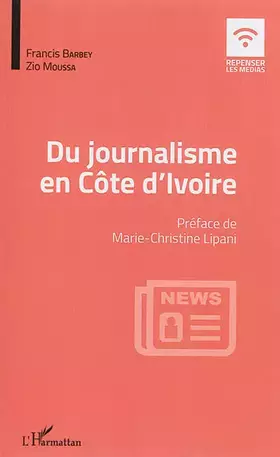 Couverture du produit · Du journalisme en Côte d'Ivoire