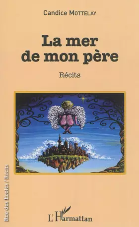 Couverture du produit · La mer de mon père: Récits