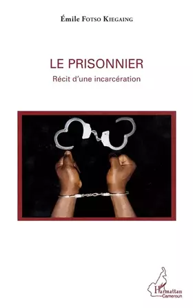 Couverture du produit · Le prisonnier: Récit d'une incarcération