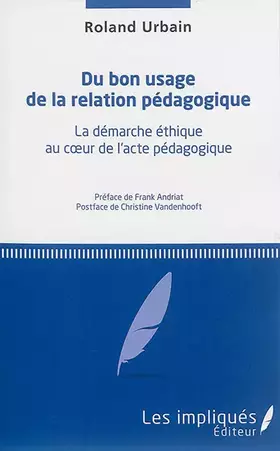 Couverture du produit · Du bon usage de la relation pédagogique