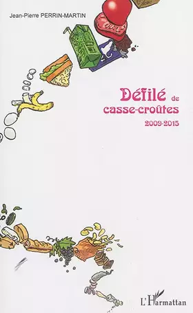 Couverture du produit · Défilé de casse-croûtes: 2009-2015