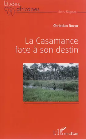 Couverture du produit · La Casamance face à son destin