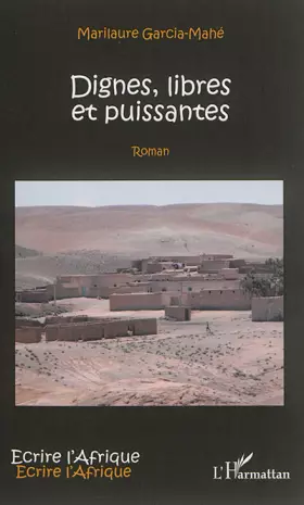 Couverture du produit · Dignes, libres et puissantes: Roman