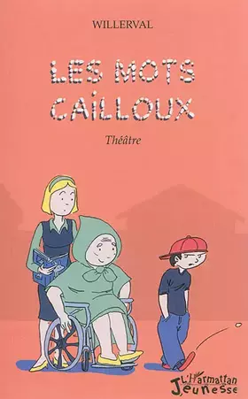 Couverture du produit · Les mots-cailloux: Théâtre