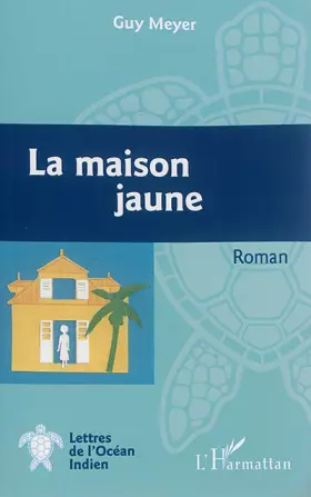 Couverture du produit · La maison jaune: Roman