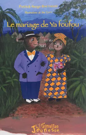 Couverture du produit · Le mariage de Ya foufou