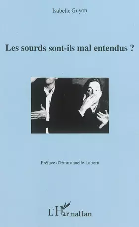 Couverture du produit · Les sourds sont-ils mal entendus ?