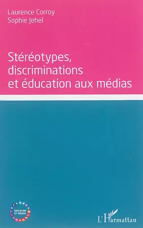 Couverture du produit · Stéréotypes, discriminations et éducation aux médias